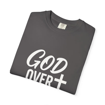 God Over Everything Inspirational T-Shirt
